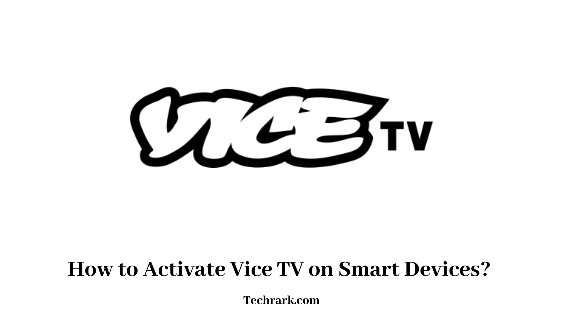 Activate Vice TV