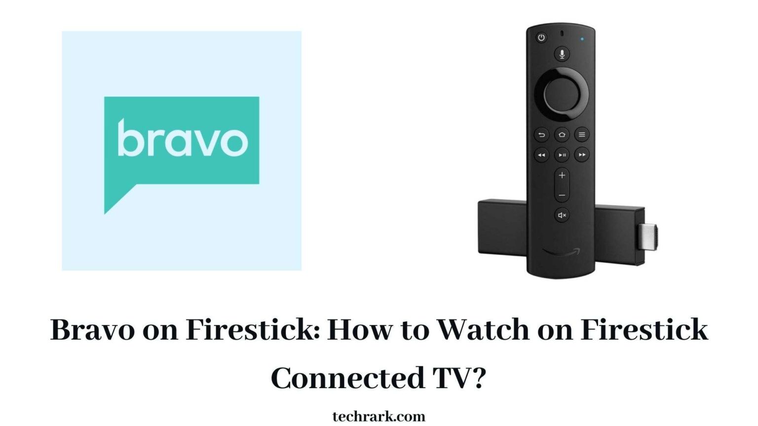 How to Watch Bravo on Firestick Connected TV?