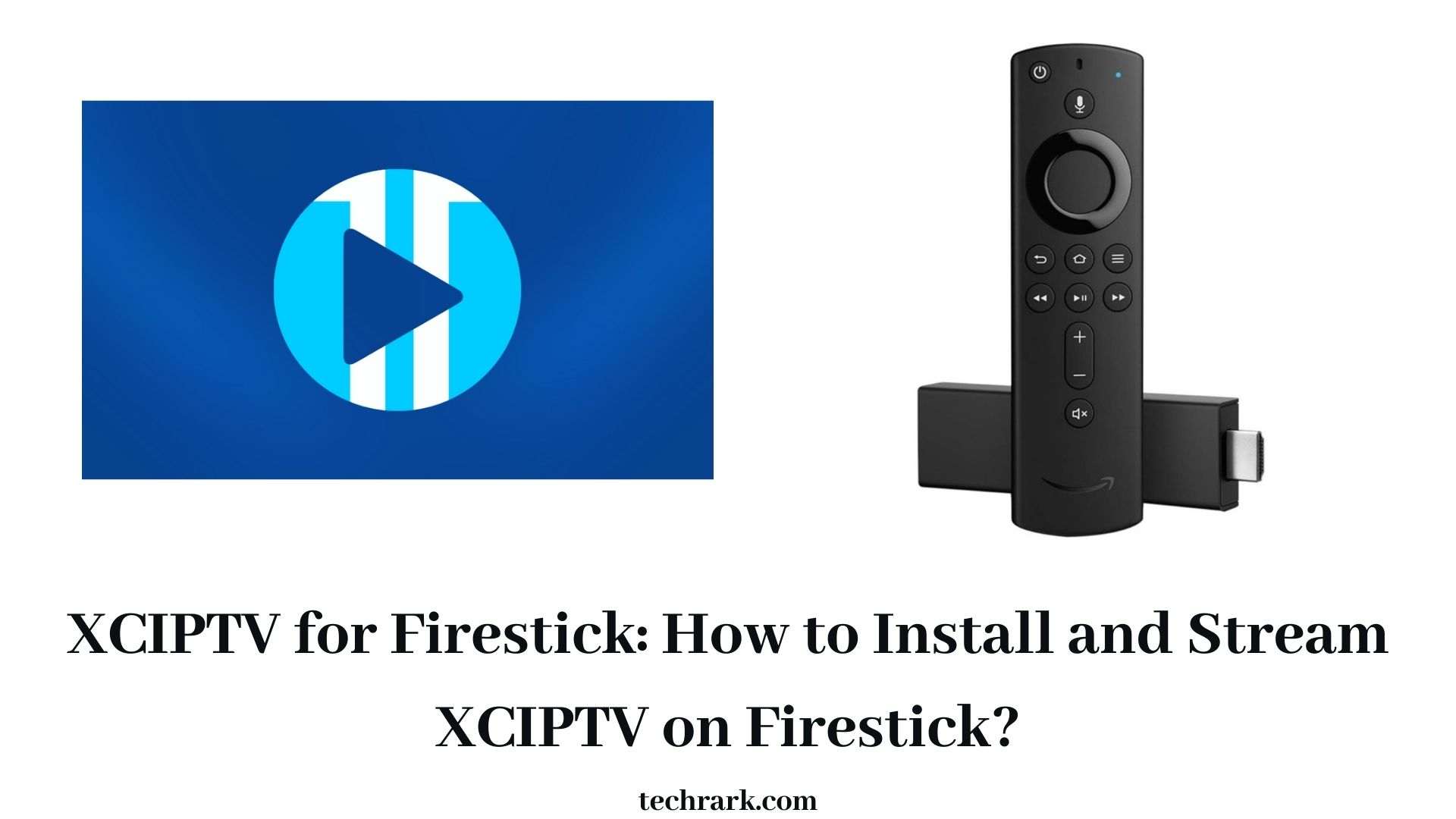 XCIPTV for Firestick