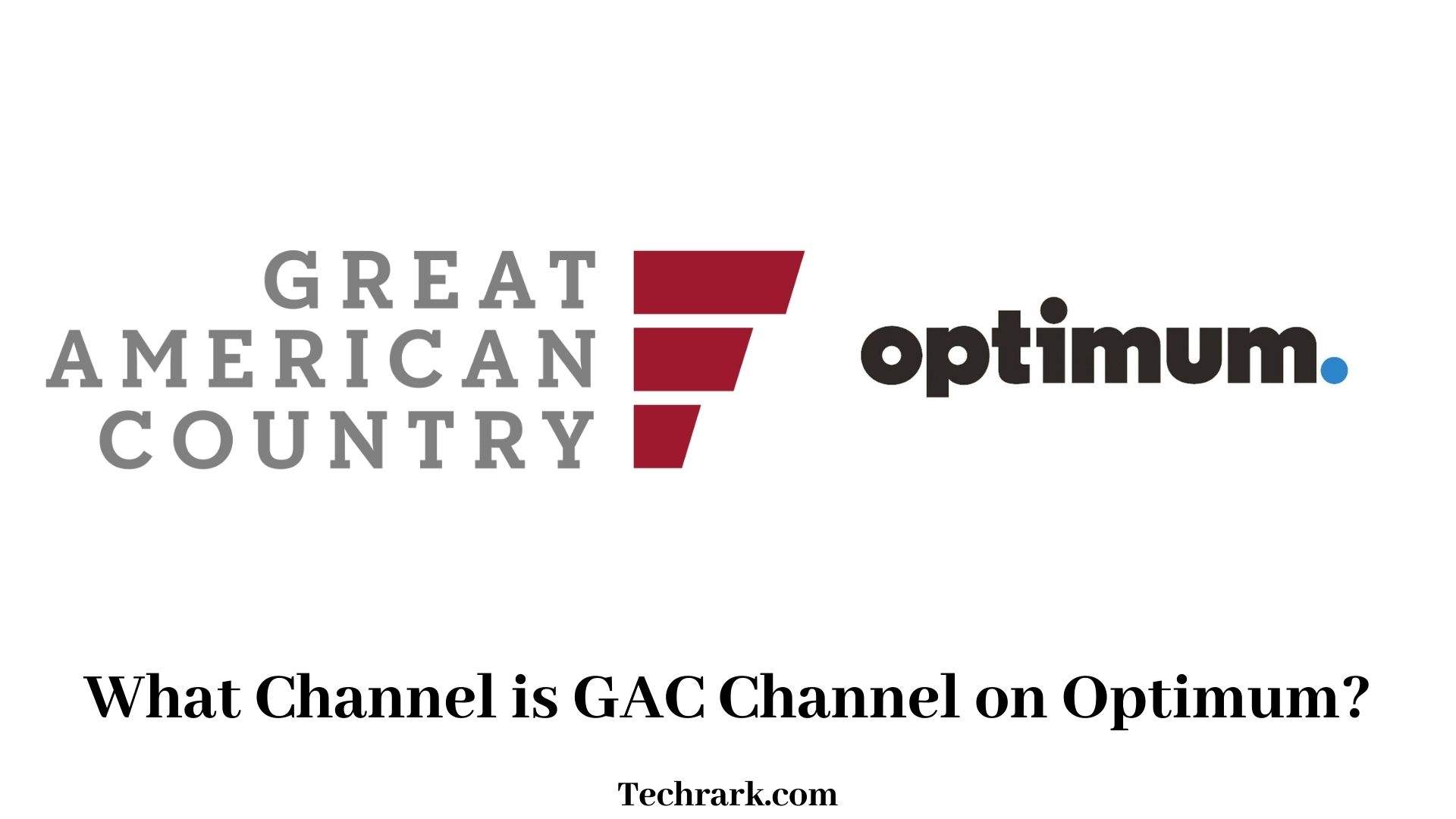 What Channel is GAC on Optimum