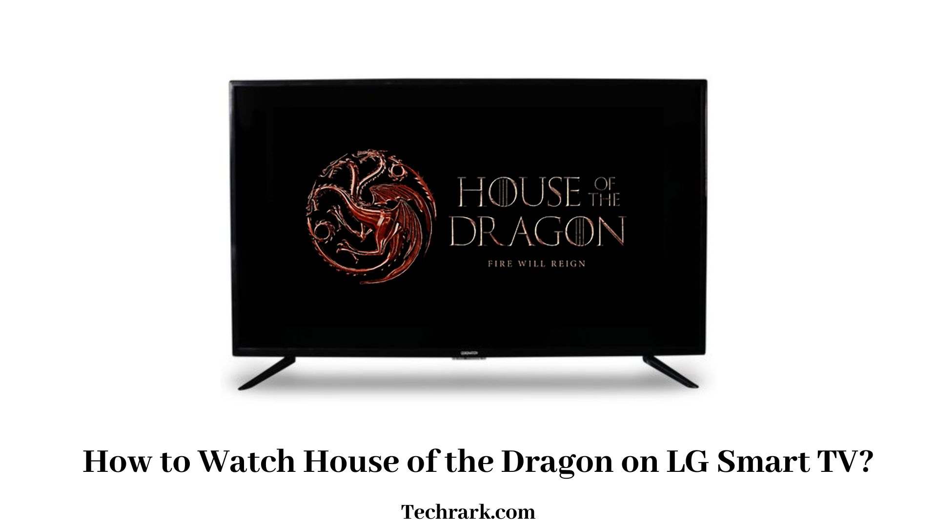 House of the Dragon on LG Smart TV