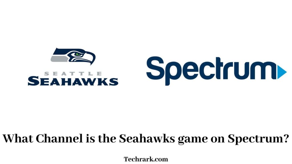 What Channel is the Seahawks game on Spectrum
