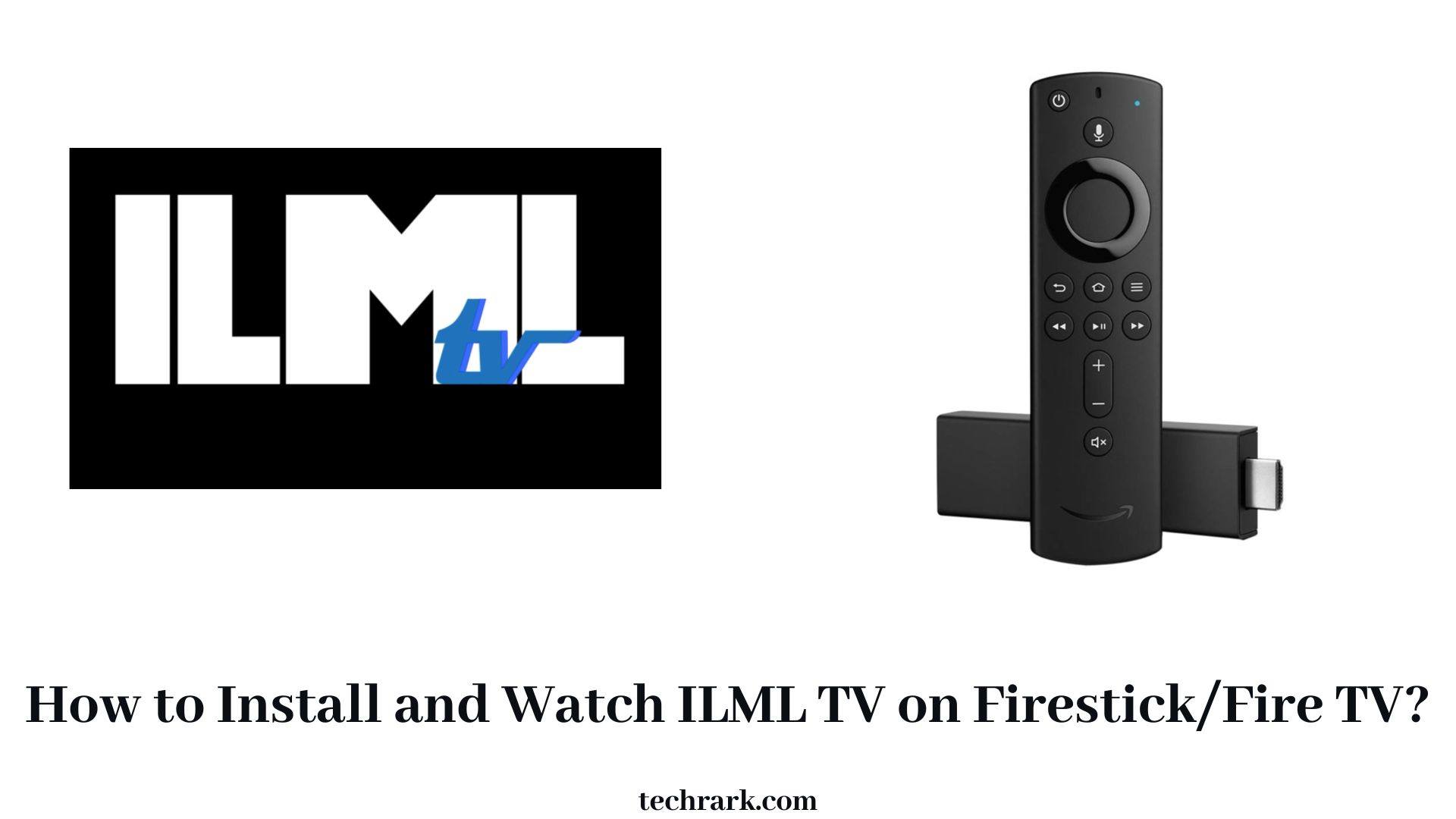ILML TV on Firestick