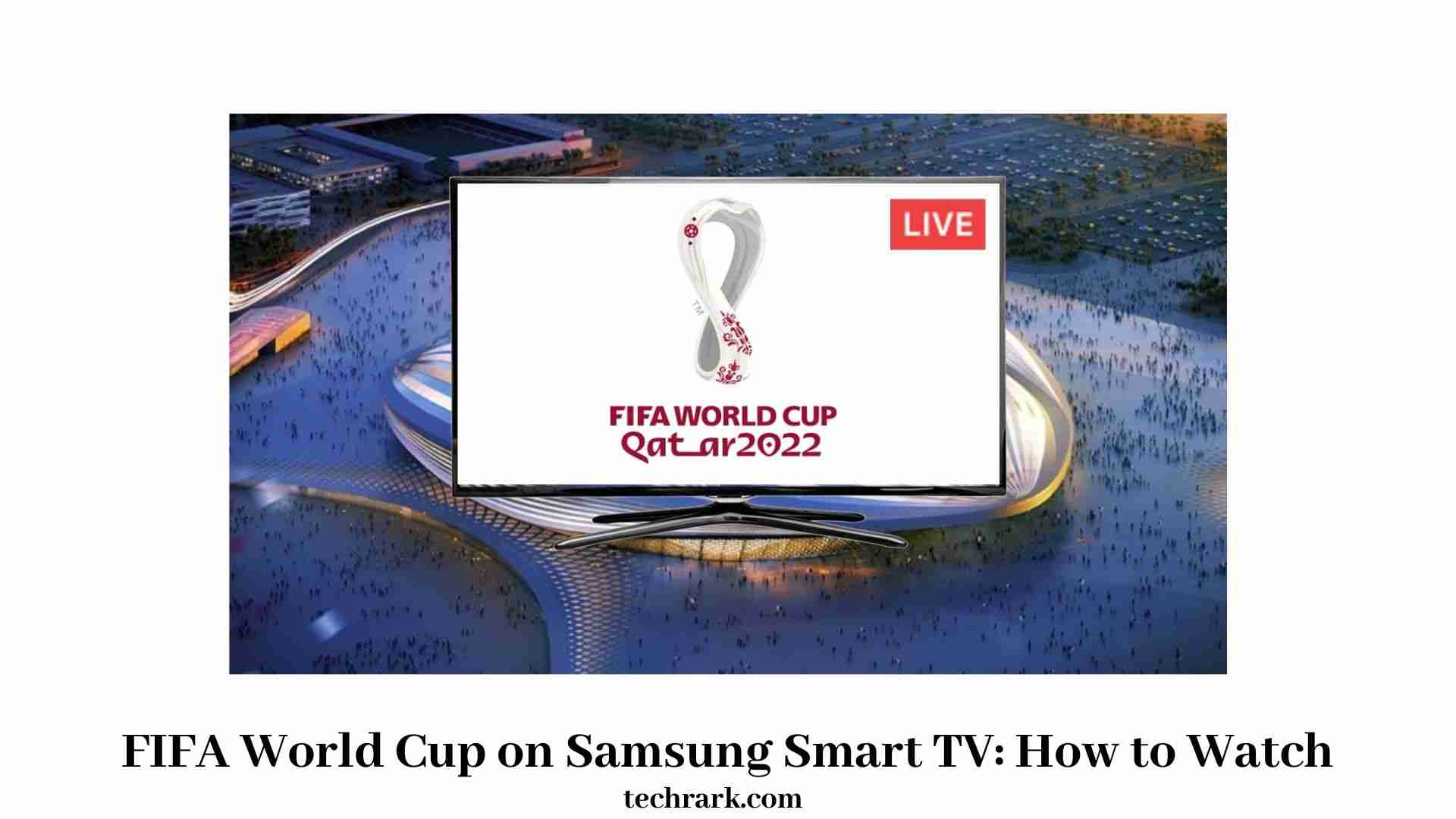 FIFA World Cup on Samsung Smart TV