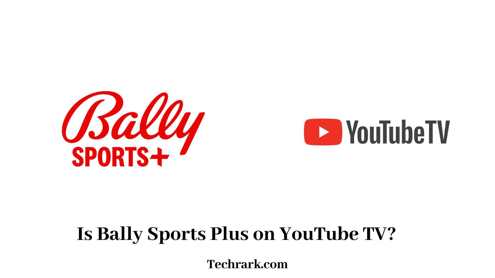 Bally Sports Plus on Youtube TV