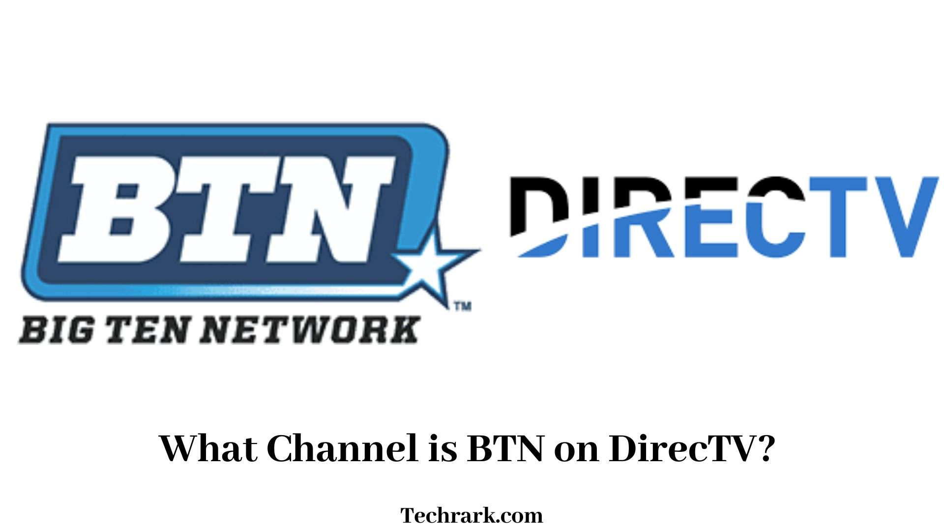 What Channel is BTN on DirecTV