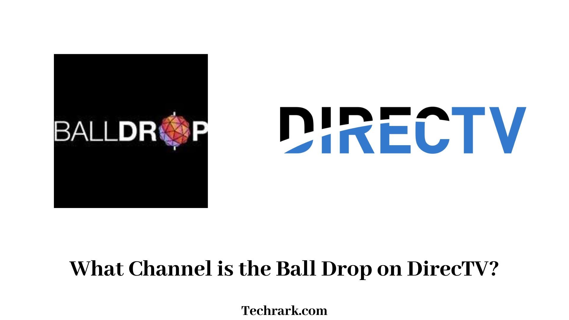 What Channel is the Ball Drop on DirecTV