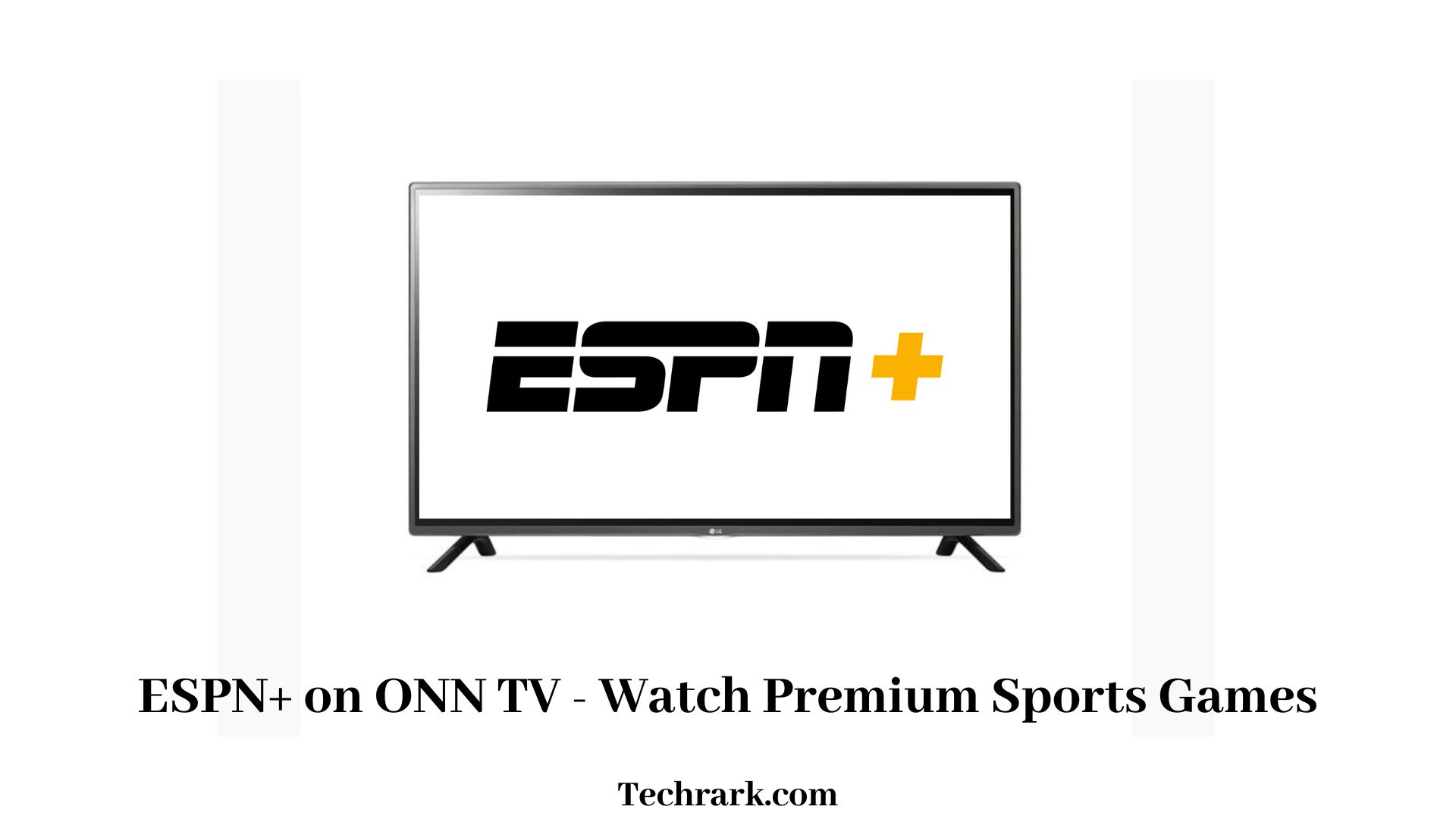 ESPN+ on ONN TV